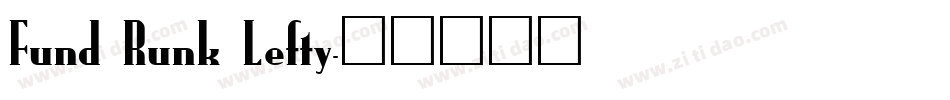 Fund Runk Lefty字体转换